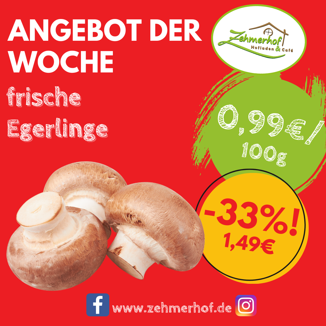 🍄✨ Angebot der Woche: Egerlinge aus Wolnzach (31.03 bis 05.04) ✨🍄